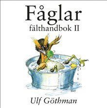 Cover for Ulf Göthman · Fåglar : fälthandbok II (Bound Book) (2017)