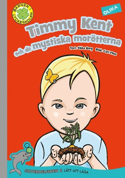 Cover for Ebba Berg · Timmy Kent och de mystiska morötterna (Hardcover Book) (2017)