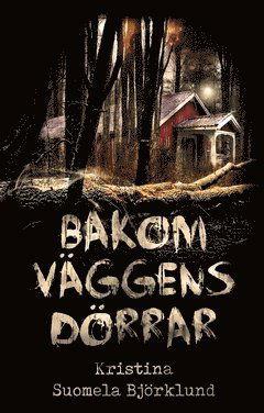 Cover for Kristina Suomela Björklund · Bakom väggens dörrar (Paperback Book) (2018)