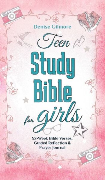 Cover for Denise Gilmore · Teen Study Bible for Girls (Hardcover Book) (2021)