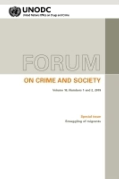 Cover for United Nations: Office on Drugs and Crime · Forum on crime and society: Vol. 10, Numbers 1 and 2, 2019 Special issue: Smuggling of migrants (Paperback Book) (2021)