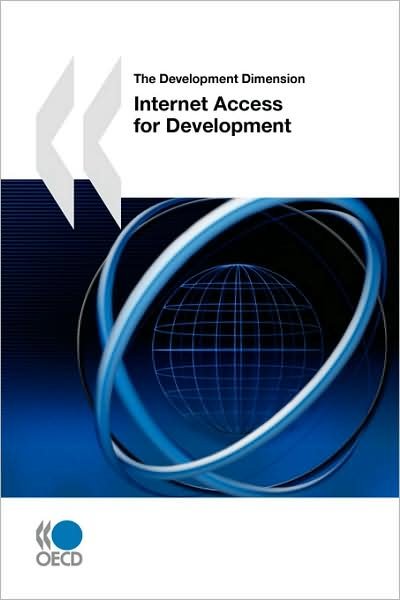 Cover for Oecd Organisation for Economic Co-operation and Develop · The Development Dimension Internet Access for Development (Paperback Bog) (2009)