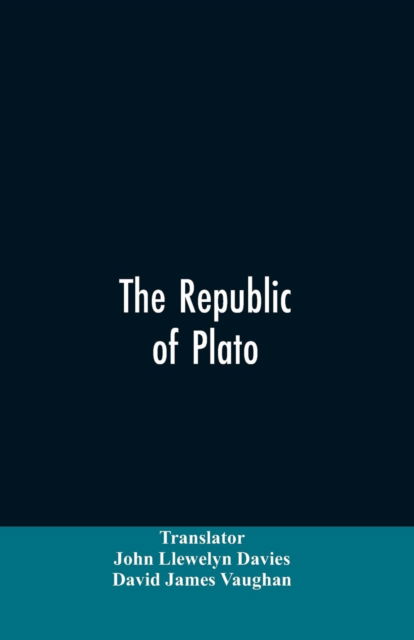 Cover for John Llewelyn Translator Davies · The Republic of Plato (Paperback Bog) (2019)