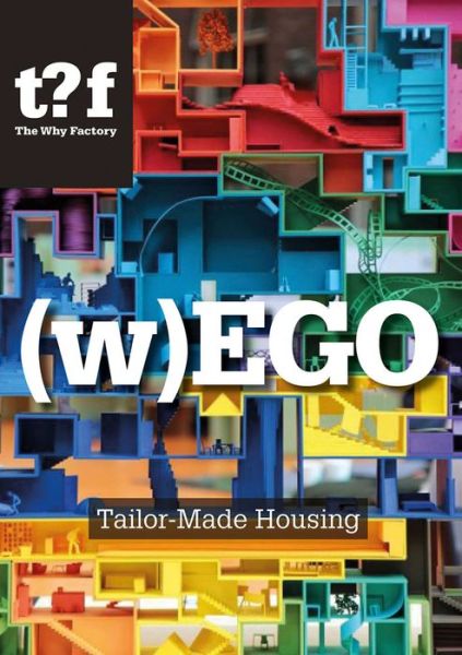 (W)Ego: Tailor-Made Housing - Winy Maas - Książki - Nai010 Publishers - 9789462085305 - 27 września 2022