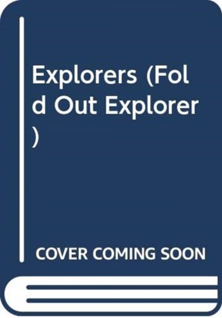 Cover for Yoyo Books · Explorers - Fold Out Explorer (Inbunden Bok) (2017)