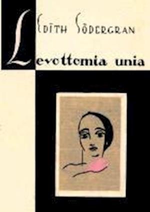 Cover for Edith Södergran · Levottomia unia (Pocketbok) (2013)
