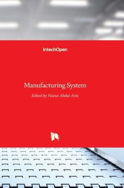 Cover for Faieza Abdul Aziz · Manufacturing System (Hardcover Book) (2012)