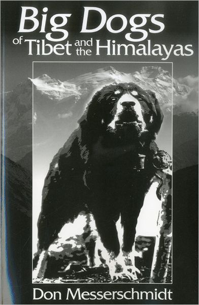 Cover for Don Messerschmidt · Big Dogs Of Tibet And The Himalayas (Paperback Book) (2010)