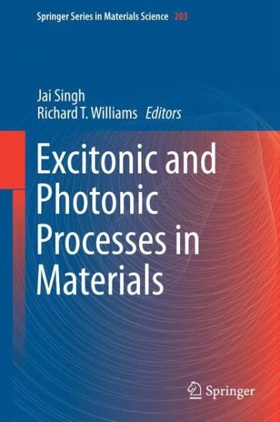 Cover for Jai Singh · Excitonic and Photonic Processes in Materials - Springer Series in Materials Science (Gebundenes Buch) [2015 edition] (2014)