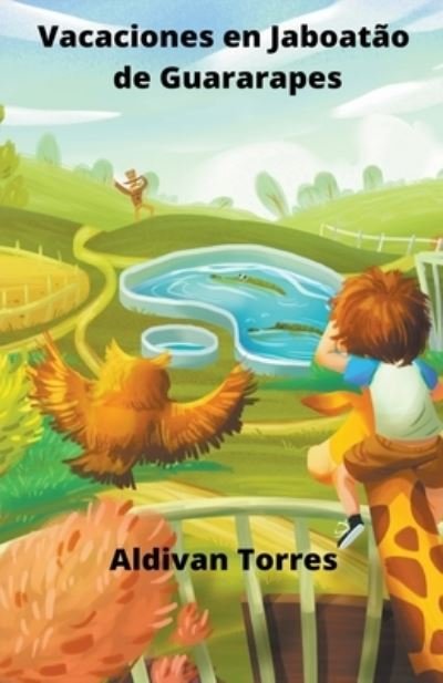 Cover for Aldivan Torres · Vacaciones en Jaboatao de Guararapes (Paperback Bog) (2022)