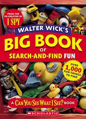 Walter Wick'S Big Book Of Search-And-Find Fun (Can You See What I See?) - Walter Wick - Books - - 9798225002305 - May 6, 2025