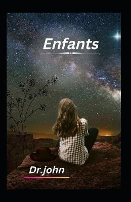 Enfants - Dr John - Kirjat - Independently Published - 9798366439305 - torstai 1. joulukuuta 2022