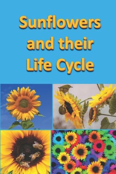 Cover for Rich Linville · Sunflowers and their Life Cycle (Paperback Bog) (2022)