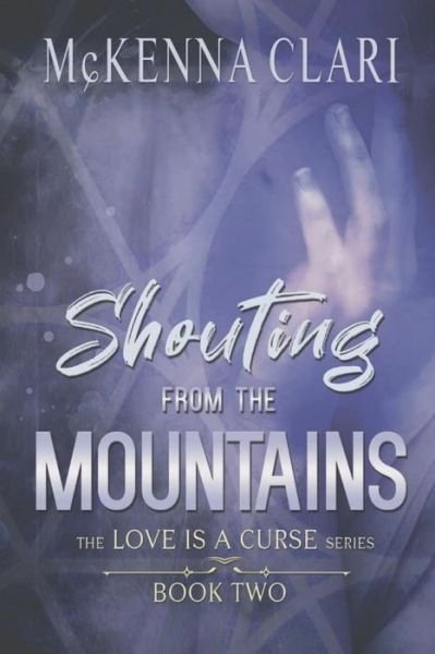 Cover for McKenna Clari · Shouting from the Mountains (Paperback Book) (2021)