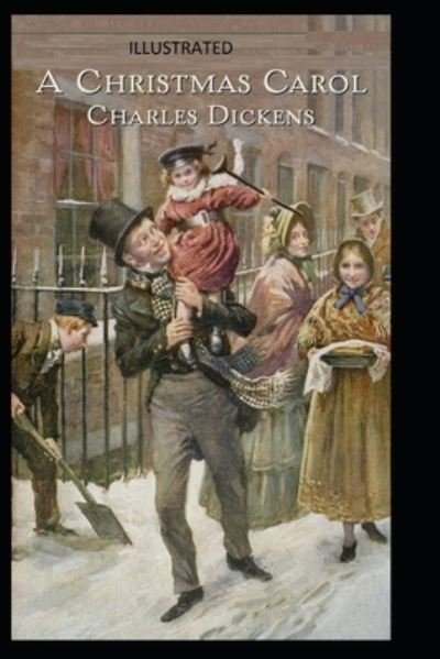 Cover for Charles Dickens · A Christmas Carol Illustrated (Paperback Bog) (2021)