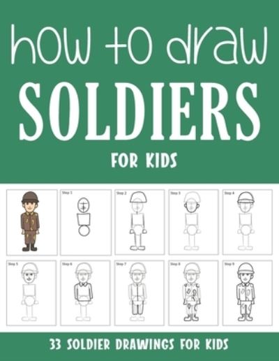 Cover for Sonia Rai · How to Draw Soldiers for Kids (Pocketbok) (2021)