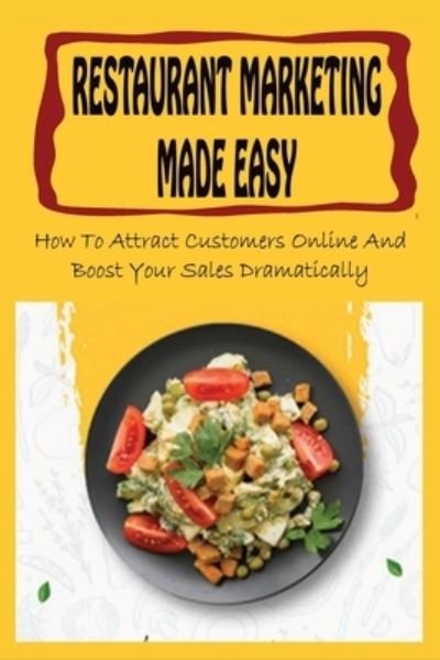 Cover for Arleen Hinokawa · Restaurant Marketing Made Easy (Paperback Book) (2021)