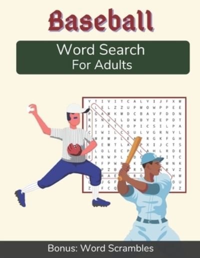 Cover for Outdoor Words Publications · Baseball Word Search For Adults: Medium Difficulty Puzzle Book for Baseball Fans with Solutions Included (Pocketbok) [Large type / large print edition] (2020)