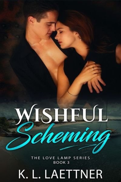 Wishful Scheming - K L Laettner - Bøker - Independently Published - 9798609334305 - 11. mars 2020