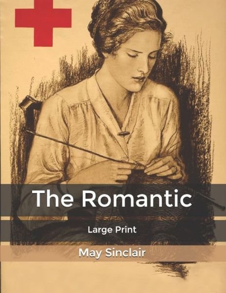 Cover for May Sinclair · The Romantic (Paperback Book) (2020)