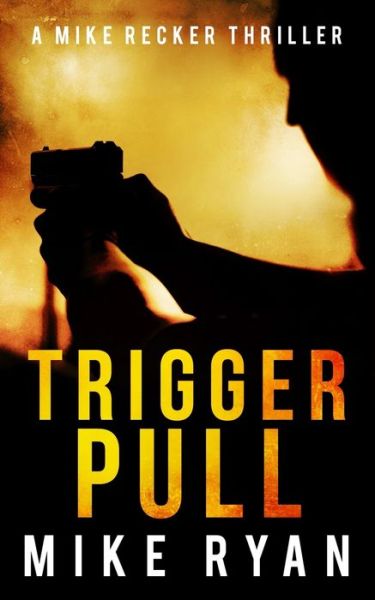 Cover for Mike Ryan · Trigger Pull (Pocketbok) (2020)