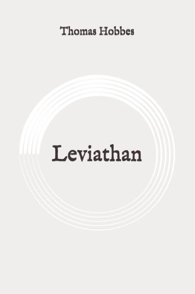 Leviathan - Thomas Hobbes - Bücher - Independently Published - 9798647293305 - 20. Mai 2020