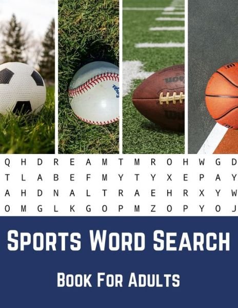 Cover for Nzactivity Publisher · Sports Word Search Book For Adults: Large Print Puzzle Book Gift With Solutions - Sports Word Search Puzzles Book (Paperback Bog) (2020)