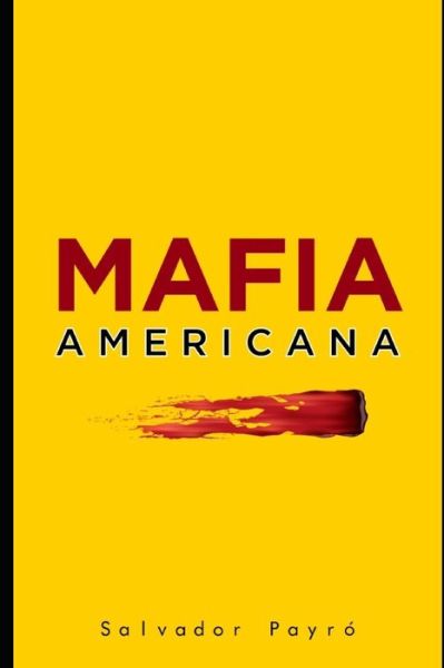 Cover for Salvador Payro · Mafia Americana (Paperback Book) (2015)