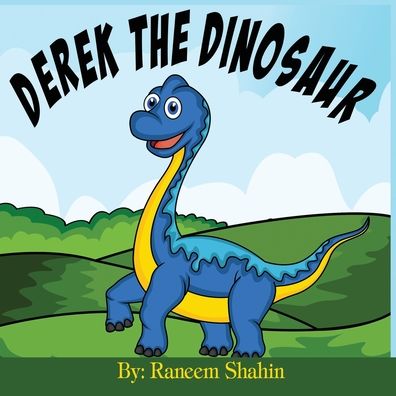 Cover for Raneem Shahin · Derek the Dinosaur (Paperback Book) (2020)