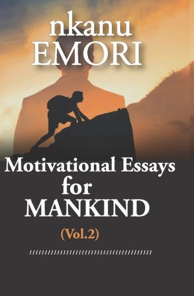 Cover for Nkanu Emori · Motivational Essays for Mankind (Pocketbok) (2020)