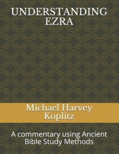 Cover for Michael Harvey Koplitz · Understanding Ezra (Paperback Bog) (2021)