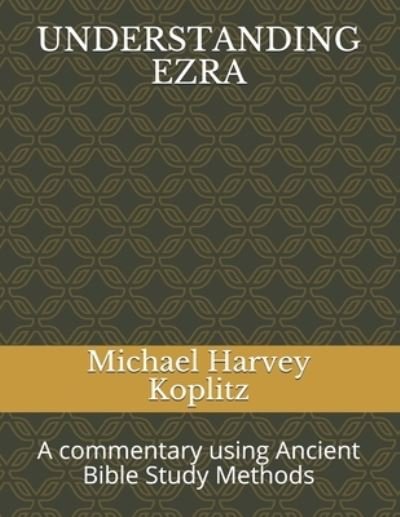 Cover for Michael Harvey Koplitz · Understanding Ezra (Paperback Bog) (2021)