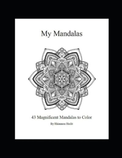 Cover for Rhiannon Hecht · My Mandalas (Taschenbuch) (2021)