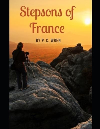 Cover for P C Wren · Stepsons of France (Paperback Book) (2021)