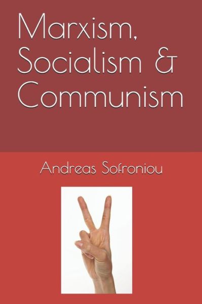 Cover for Andreas Sofroniou · Marxism, Socialism &amp; Communism (Pocketbok) (2021)