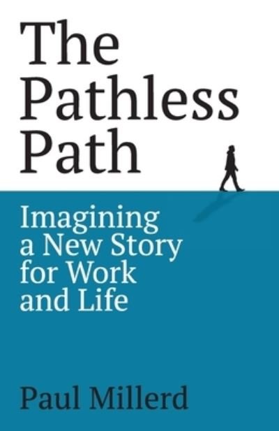 Cover for Paul Millerd · The Pathless Path (Pocketbok) (2022)