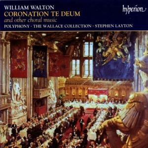 Walton Coronation Te Deum  O - Stephen Layton Polyphony - Music - HYPERION - 0034571173306 - July 22, 2002