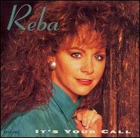It's Your Call - Reba Mcentire - Musikk - MCA Special Products - 0602517372306 - 5. juni 2007