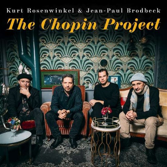 Cover for Rosenwinkel, Kurt &amp; Jean-Paul Brodbeck · The Chopin Project (CD) (2023)
