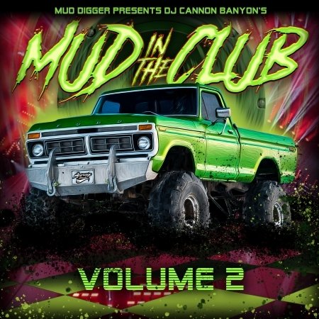 Cover for Mud Digger · Mud In The Club - Volume 2 - (CD) (2019)