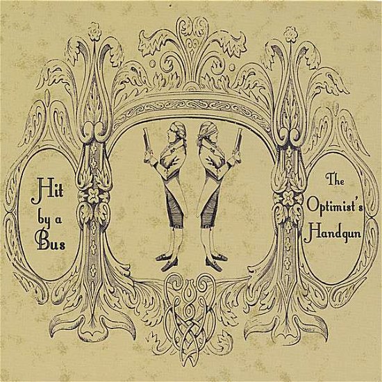 Cover for Hit by a Bus · Optimist's Handgun (CD) (2008)