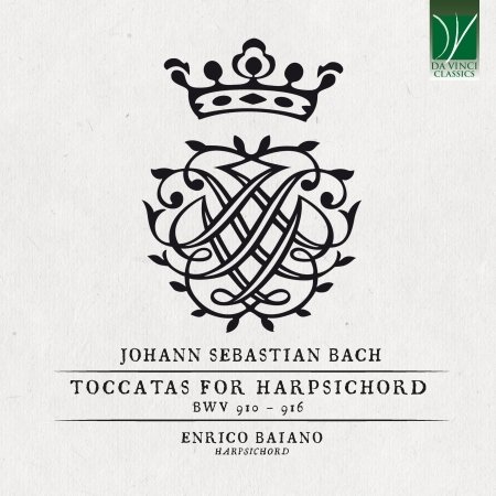 Enrico Baiano · Johann Sebastian Bach: Toccatas for Harpsichord Bwv 910 – 916 (CD) (2024)