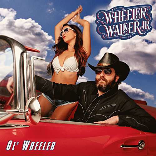 Cover for Wheeler Walker Jr. · Ol' Wheeler (CD) (2017)