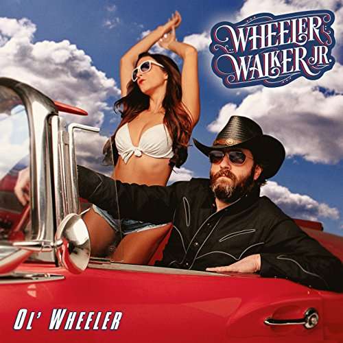 Ol' Wheeler - Wheeler Walker Jr. - Musique - COUNTRY - 0752830538306 - 2 juin 2017