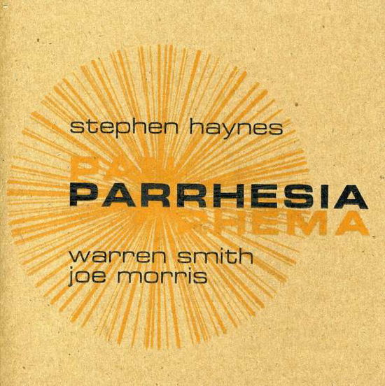 Cover for Stephen Haynes · Stephen Haynes-parrhesia (CD) (2010)