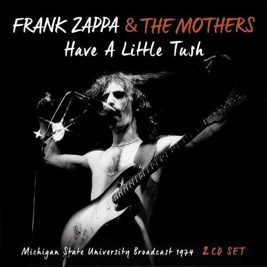 Cover for Frank Zappa · Have a Little Tush (CD) (2018)
