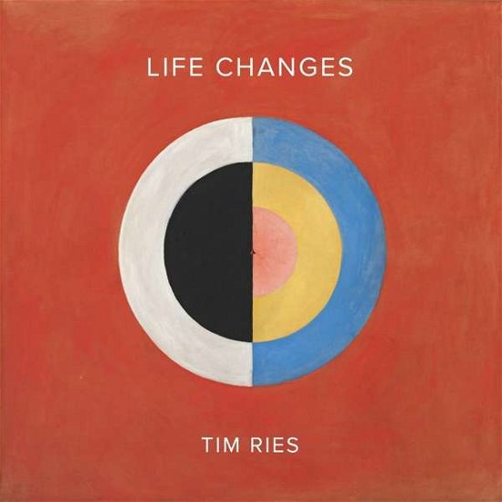 Cover for Tim Ries · Life Changes (CD) (2019)