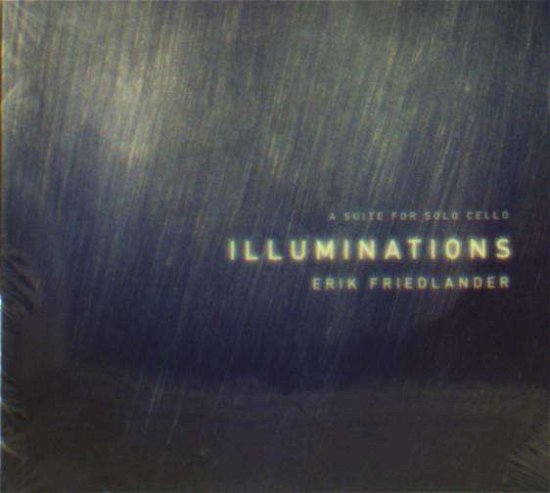 Cover for Erik Friedlander · Illuminations (CD) (2015)
