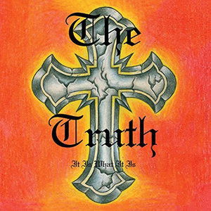 Cover for Truth · It is What It is (CD) (2014)