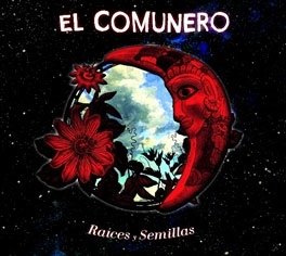 Raices Y Semillas - El Comunero - Musik - L'AUTRE - 3521383473306 - 2. Dezember 2022
